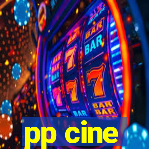 pp cine